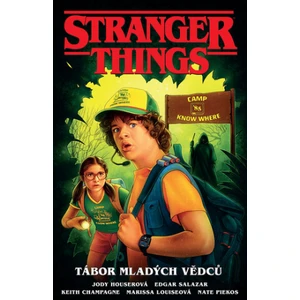 Stranger Things Tábor mladých vědců - Houser Jody