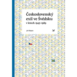 Československý exil ve Švédsku v letech 1945- 1989