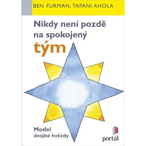 Nikdy není pozdě na spokojený tým - Ben Furman, Tapani Ahola