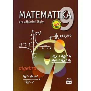 Matematika 9 pro základní školy Algebra - Půlpán Zdeněk