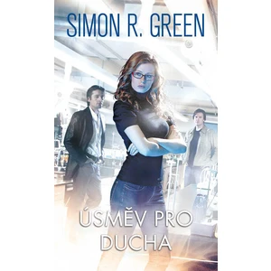 Úsměv pro ducha - Simon R. Green