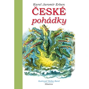 České pohádky K. J. Erbena - Erben Karel Jaromír [E-kniha]