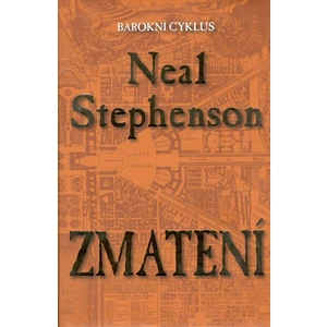 Zmatení - Neal Stephenson