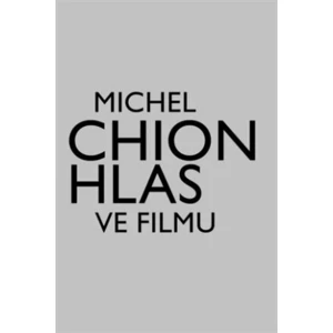 Hlas ve filmu - Michel Chion