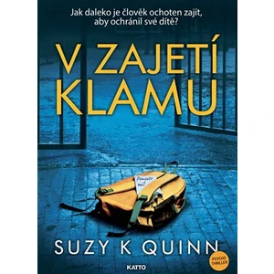 V zajetí klamu - Suzy K. Quinn