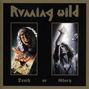 Death Or Glory (Expanded Edition) - Running Wild [CD album]