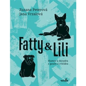 Fatty a Lili - Zuzana Peterová, Vrzalová Jana