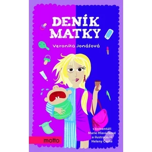 Deník matky - Veronika Jonášová, Marie Hlaváčková