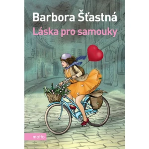 Láska pro samouky - Barbora Šťastná