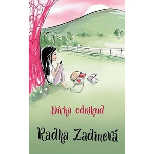 Dívka odnikud - Radka Zadinová