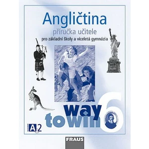 Angličtina 6 Way to Win - příručka učitele