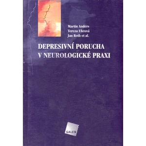 Depresivní porucha v neurologické praxi - Barták Miroslav