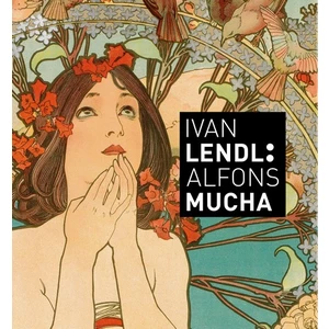 IVAN LENDL : ALFONS MUCHA (česky)