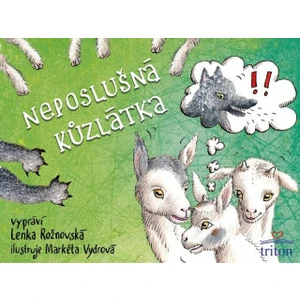 Neposlušná kůzlátka - Lenka Rožnovská