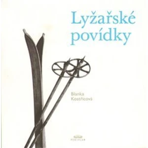 Lyžařské povídky - Kostřicová Blanka