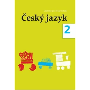 Český jazyk - učebnice pro 2. ročník - Dagmar Chroboková, Zdeněk Topil, Kristýna Tučková