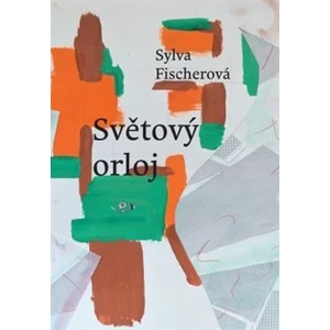 Světový orloj - Fischerová Sylva