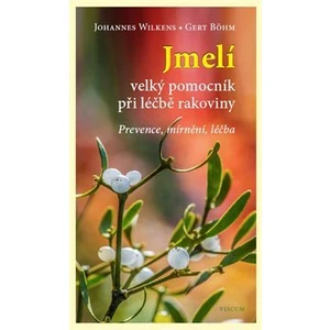 Jmelí -- Velký pomocník při léčbě rakoviny