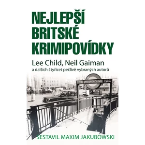 Nejlepší britské krimipovídky - Jakubowski Maxim [E-kniha]