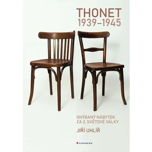 Thonet 1939 - 1945 - Jiří Uhlíř