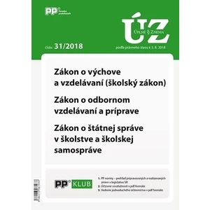 UZZ 31/2018 Zákon o výchove a vzdelávaní (školský zákon), Zákon o odbornom vzdelávaní a príprave, Zá