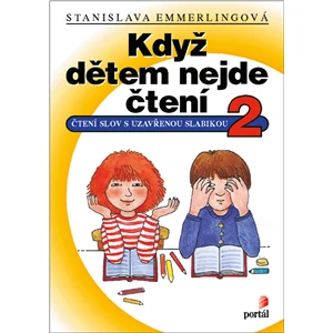 Když dětem nejde čtení 2 - Stanislava Emmerlingová