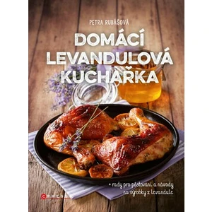 Domácí levandulová kuchařka - Petra Rubášová