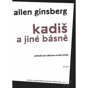 Kadiš a jiné básně - Allen Ginsberg