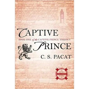 Captive Prince : Book One of the Captive Prince Trilogy (Defekt) - C.S. Pacat