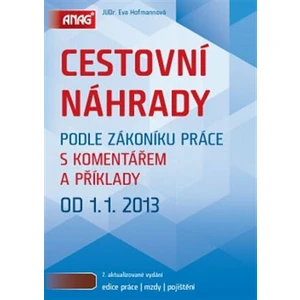 Cestovní náhrady podle zákoníku práce s komentářem a příklady 2013