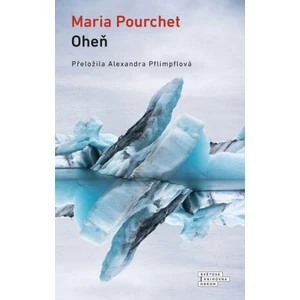 Oheň - Maria Pourchet