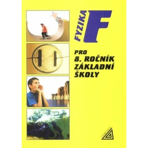 Fyzika pro 8. r. ZŠ - J. Bohuněk; Růžena Kolářová