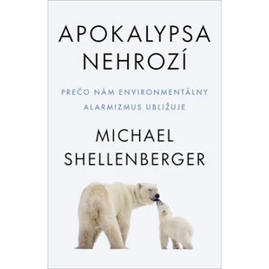 Apokalypsa nehrozí - Shellenberger Michael