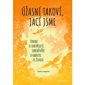 Úžasní takoví, jací jsme, Langrová Aneta