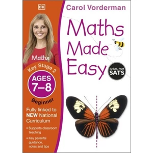 Maths Made Easy: Beginner, Ages 7-8 - Carol Vonderman