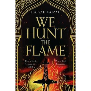 We Hunt the Flame - Hafsah Faizal