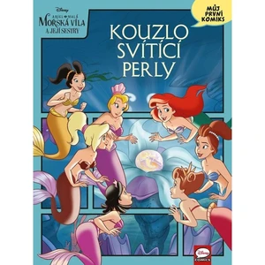 Disney - Ariel: Kouzlo svítící perly - kolektiv autorů