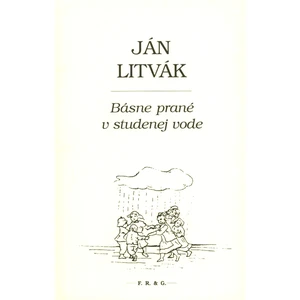 Básne prané v studenej vode - Litvák Ján