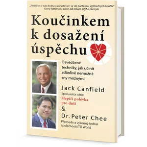 Koučinkem k dosažení úspěchu - Canfield Jack, Chee Peter