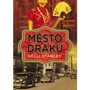 Město draků - Stanley Kelli