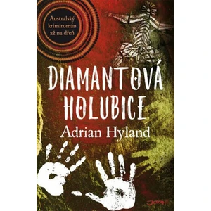 Diamantová holubice - Adrian Hyland