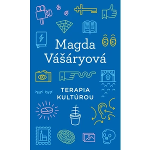 Terapia kultúrou - Vášáryová Magda [E-kniha]