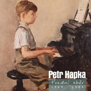 Pozdní sběr - Hapka Petr [CD album]