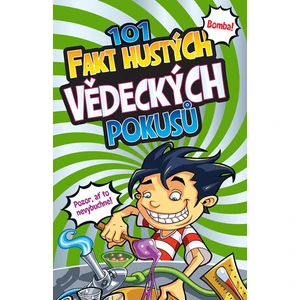 101 fakt hustých vědeckých pokusů - Helen Chapmanová