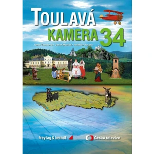 Toulavá kamera 34 - Iveta Toušlová, Josef Maršál