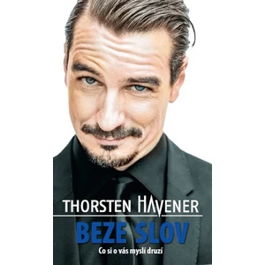 Beze slov - Co si o vás myslí druzí - Thorsten Havener