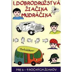 1. dobrodružstvá žiačika Mudráčika - Gabriela Némethová, Zuzana Murínová