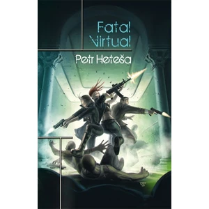 Fatal Virtual - Petr Heteša