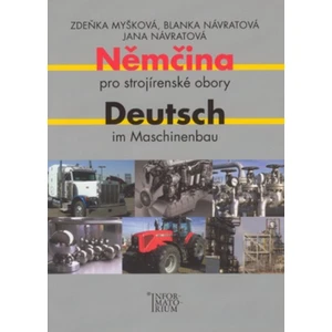 Němčina pro strojírenské obory/Deutsch im Maschinenbau - Myšková Zdeňka