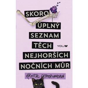 Skoro úplný seznam těch nejhorších nočních můr - Krystal Sutherlandová